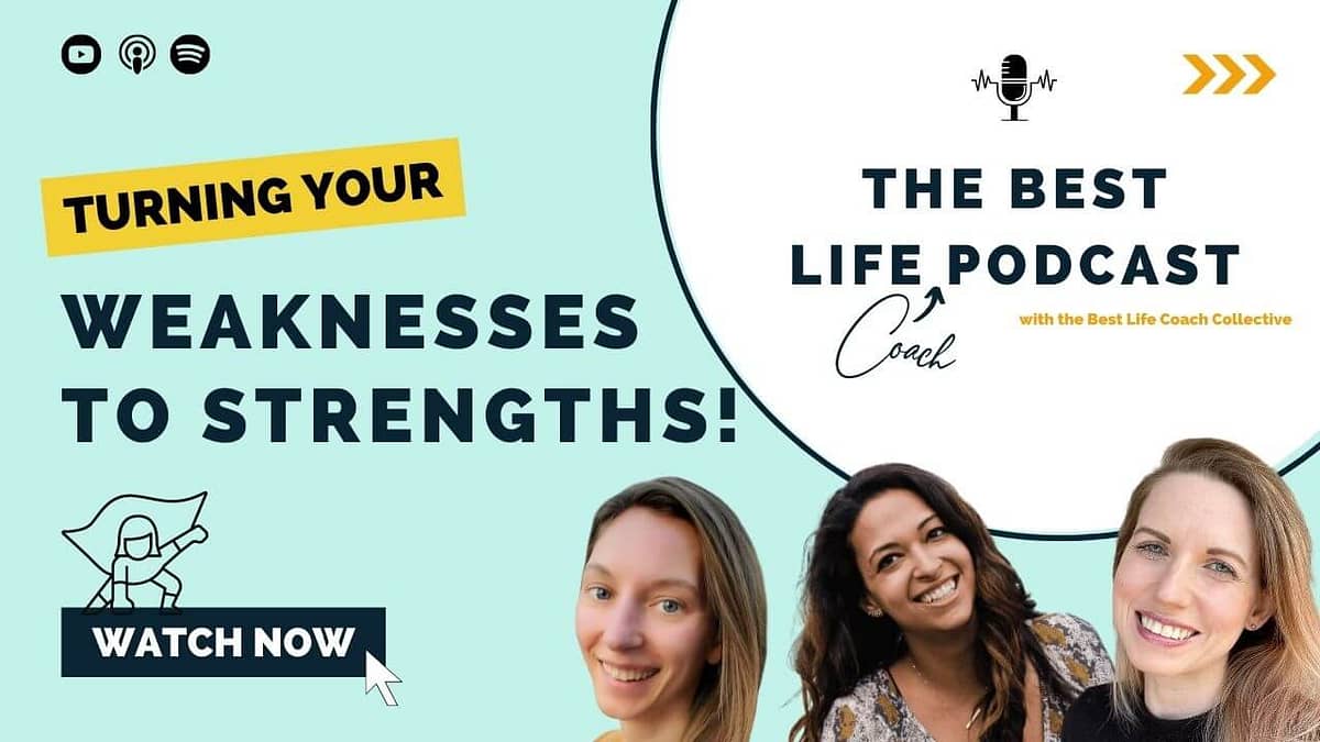 EP:10 TURNING YOUR WEAKNESSES INTO STRENGTHS