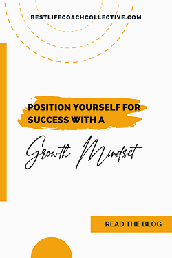 Position Yourself for Success with a Growth Mindset